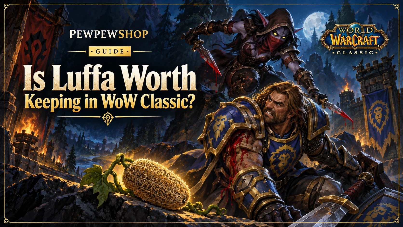 Is Luffa Worth Keeping in WoW Classic? — PEWPEWSHOP boosting guide