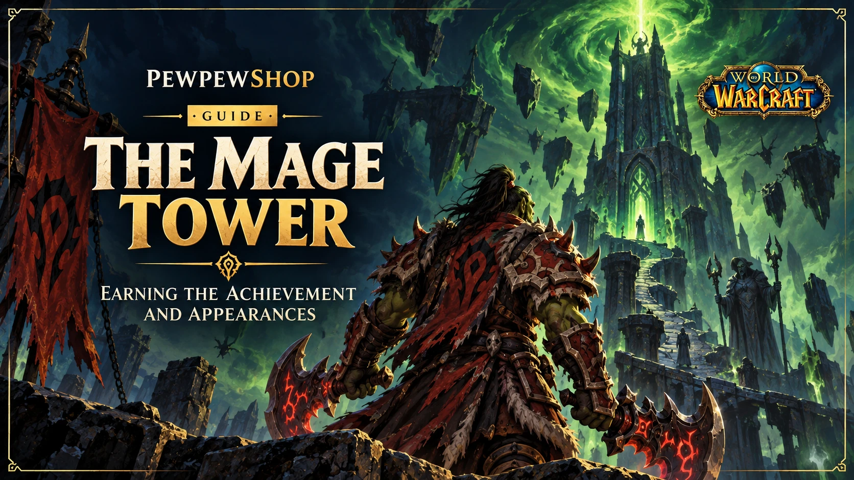 The Mage Tower: Earning the Achievement and Appearances — PEWPEWSHOP boosting guide
