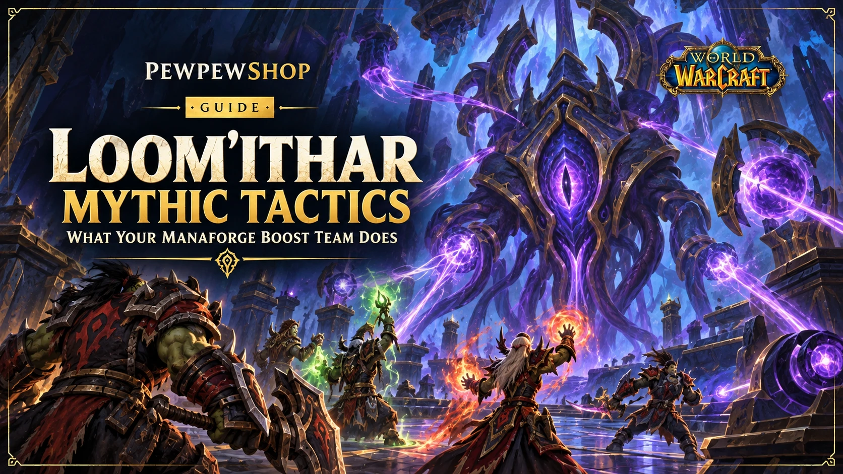 Loom'ithar Mythic Tactics: What Your Manaforge Boost Team Does — PEWPEWSHOP boosting guide