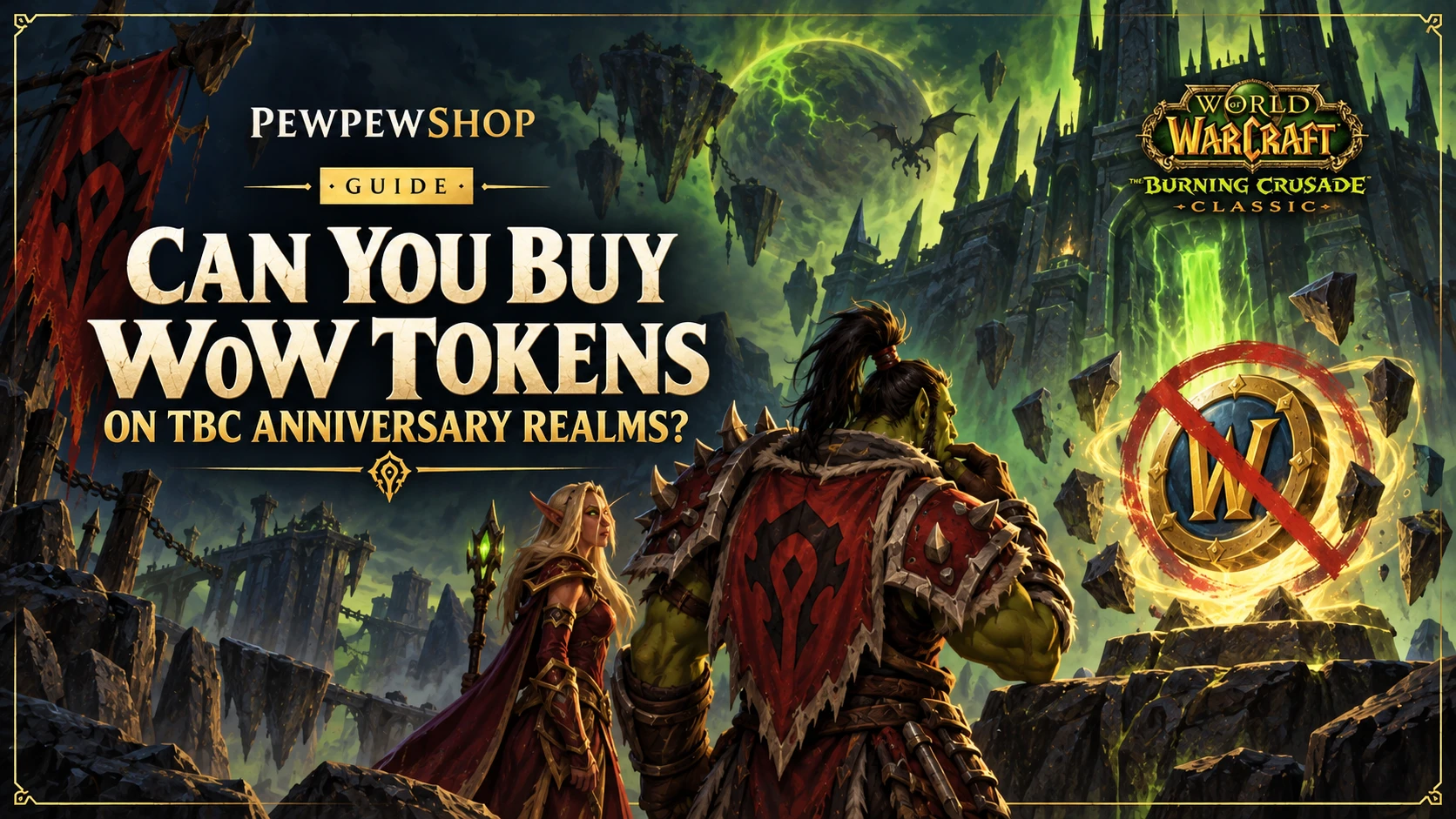 Can You Buy WoW Tokens on TBC Anniversary Realms? — PEWPEWSHOP boosting guide