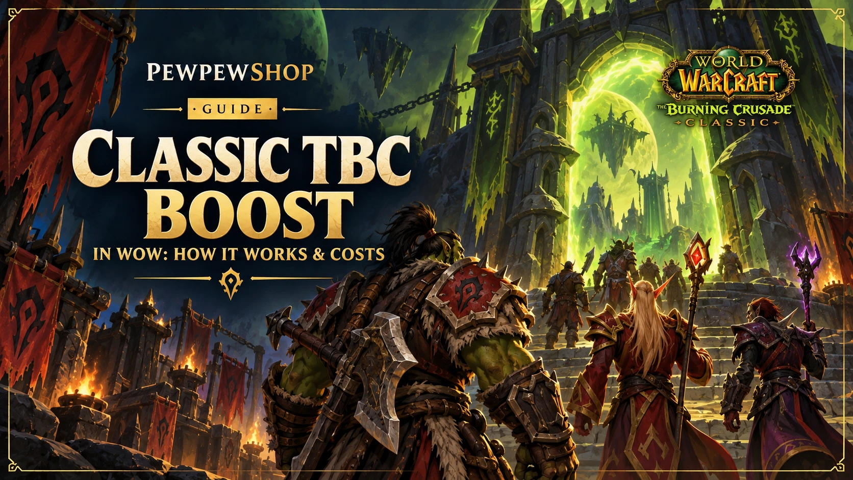 Classic TBC Boost in WoW: How It Works & Costs — PEWPEWSHOP boosting guide