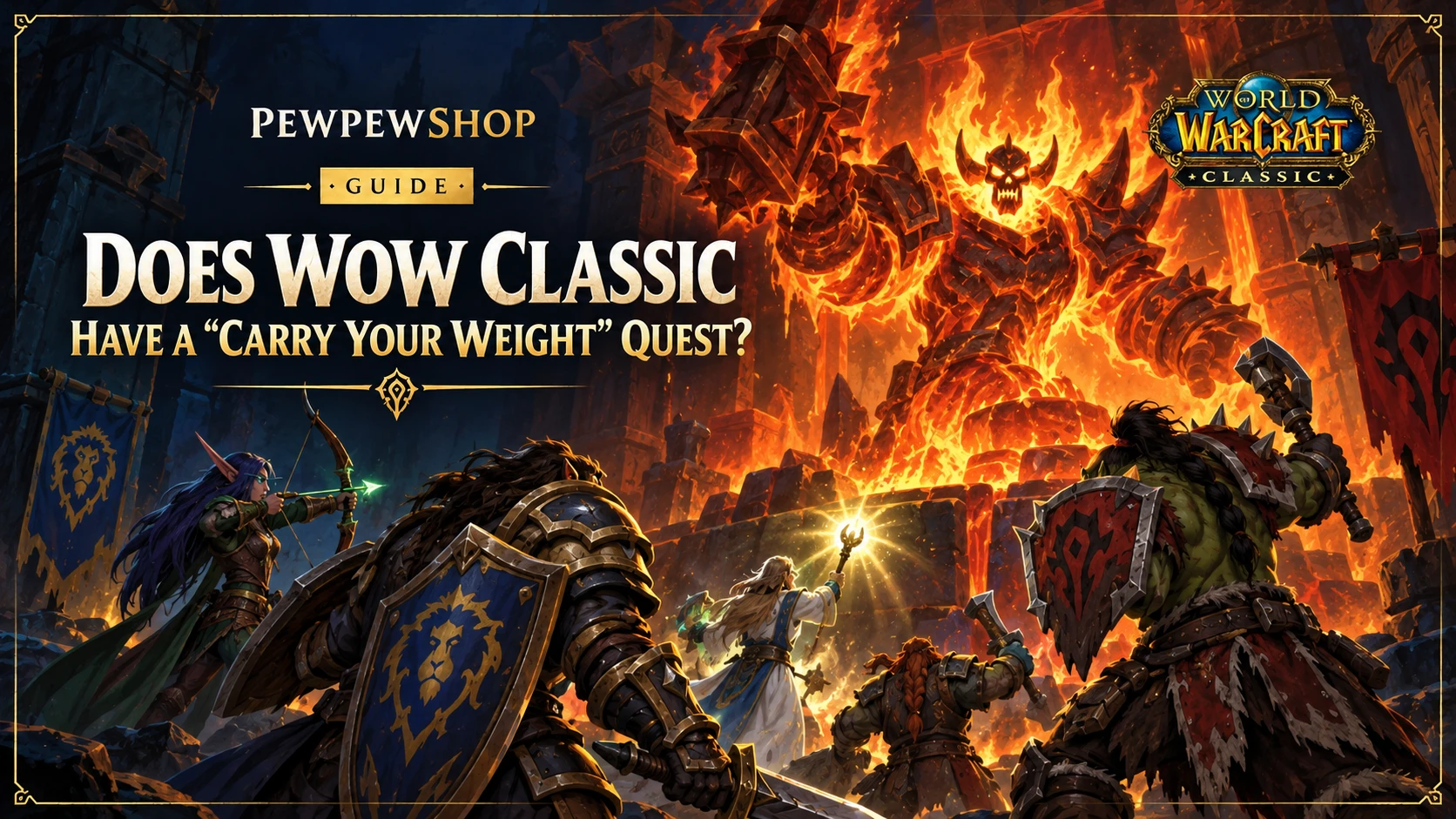 Does WoW Classic Have a "Carry Your Weight" Quest? — PEWPEWSHOP boosting guide