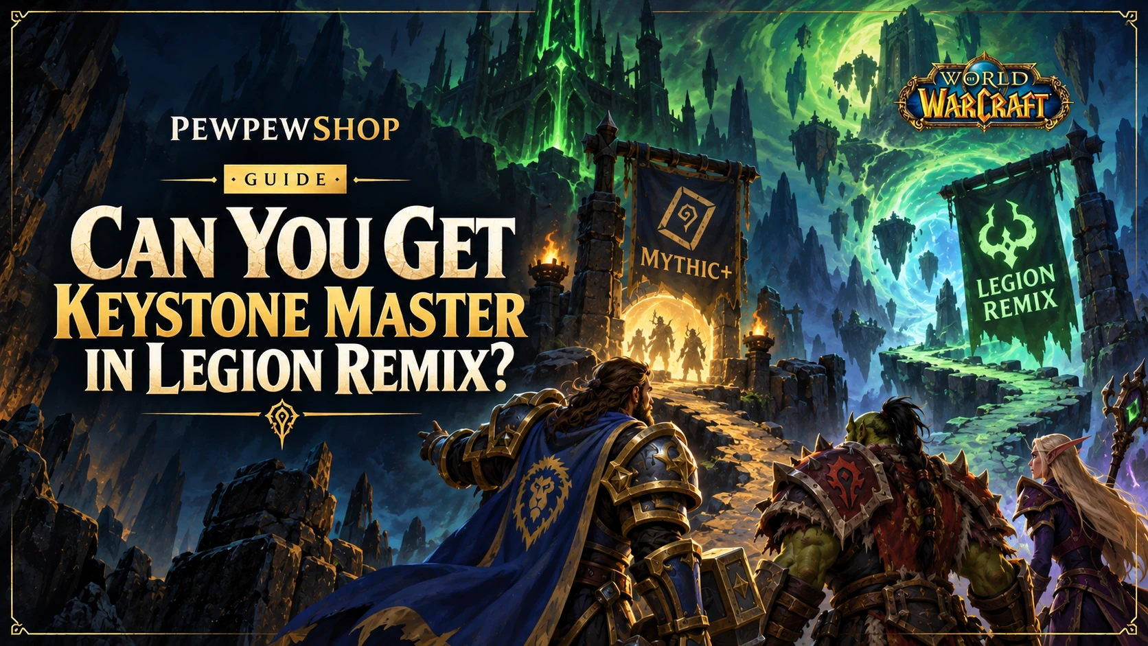 Can You Get Keystone Master in Legion Remix? — PEWPEWSHOP boosting guide