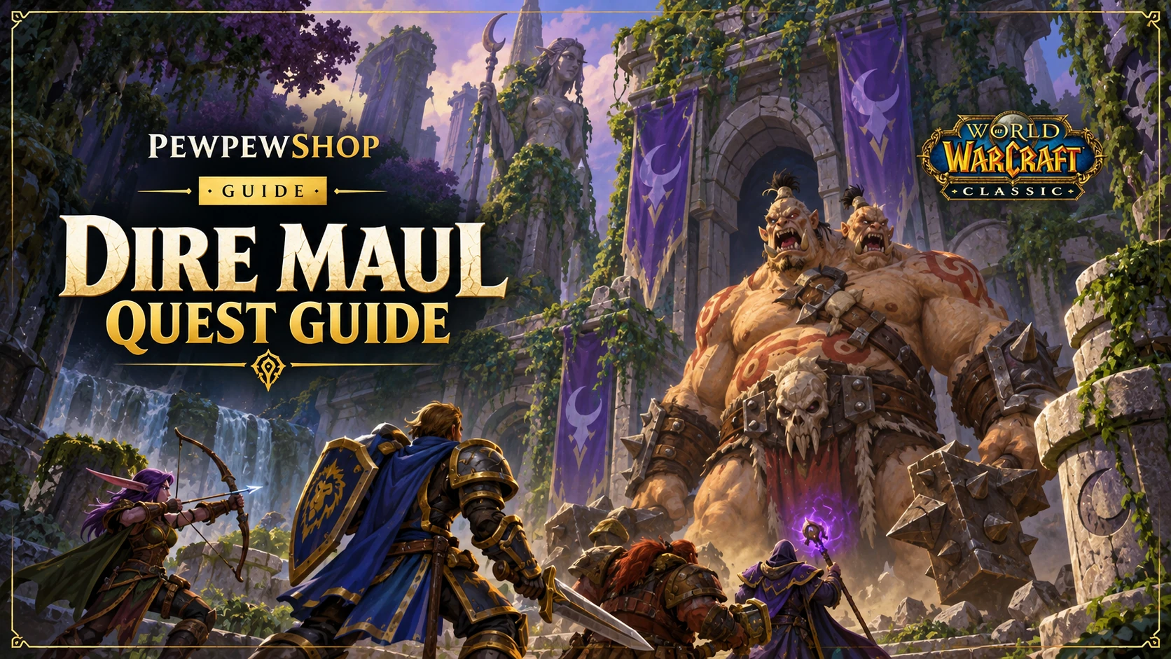 Dire Maul Quests in WoW Classic: Full List, Givers and Levels — PEWPEWSHOP boosting guide
