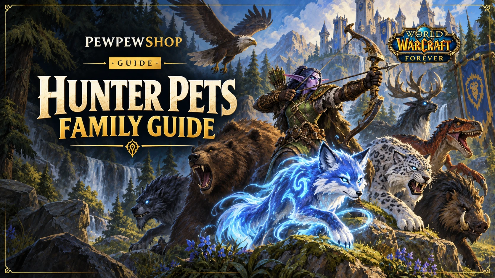 WoW: Forever Hunter Pets: Every Family Ability and the New Fox — PEWPEWSHOP boosting guide