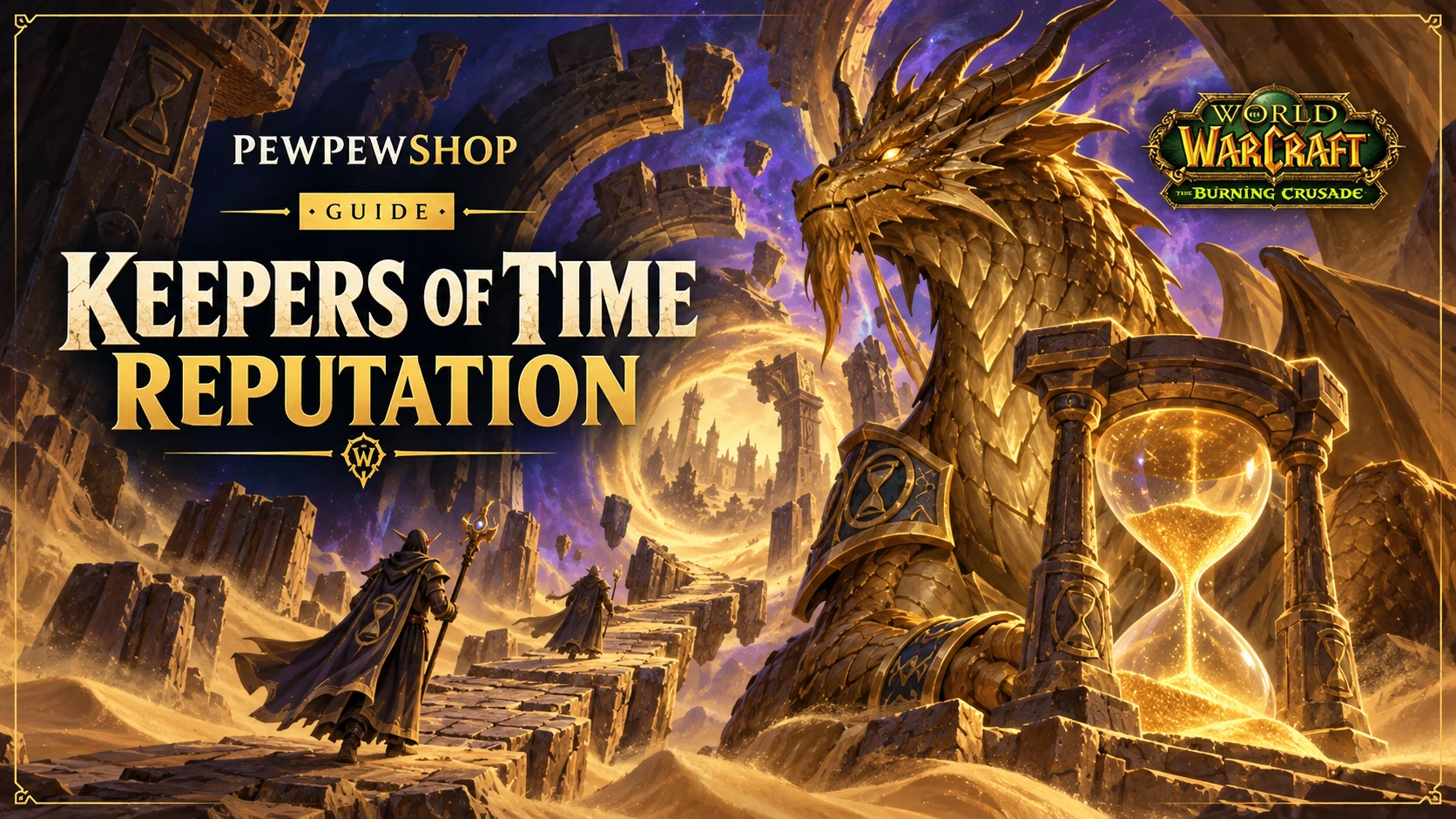 How to Get Keepers of Time Reputation in TBC (Neutral to Exalted) — PEWPEWSHOP boosting guide