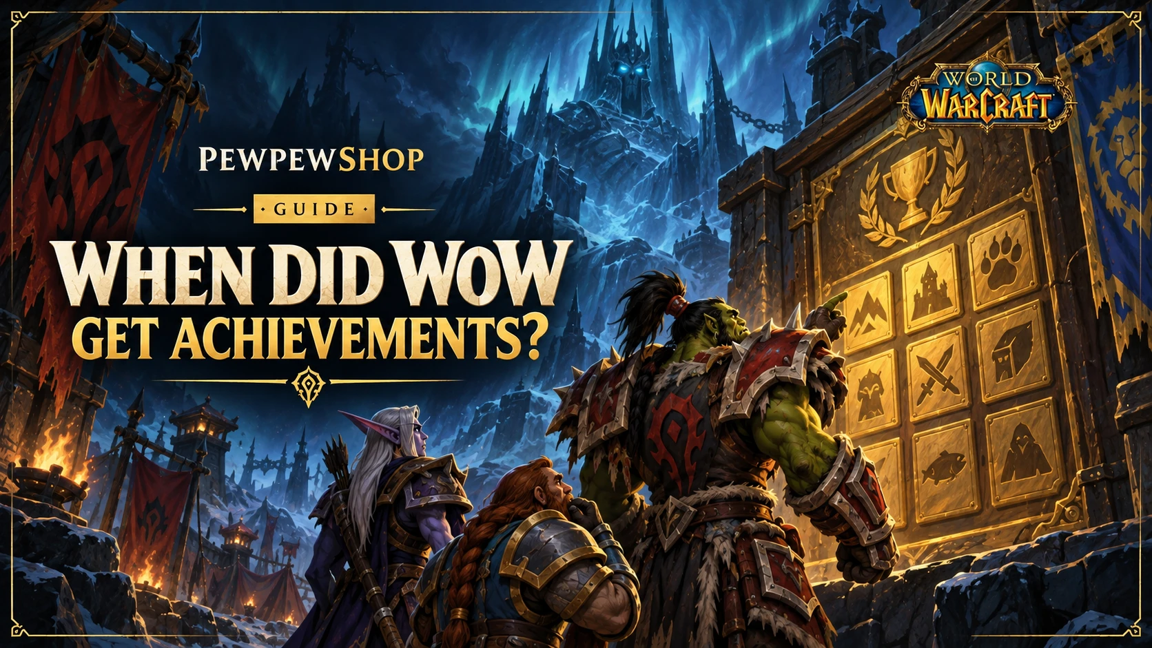 When Did WoW Get Achievements? (Patch 3.0.2, Oct 2008) — PEWPEWSHOP boosting guide
