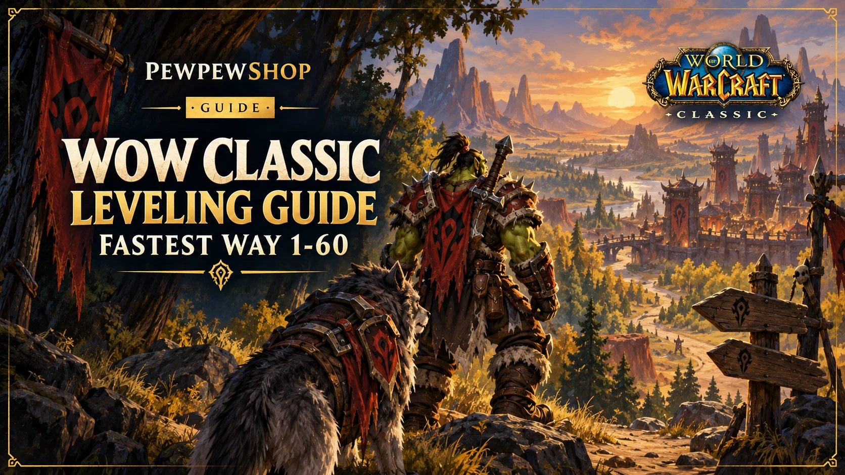 WoW Classic Leveling Guide: Fastest Way 1-60 — PEWPEWSHOP boosting guide