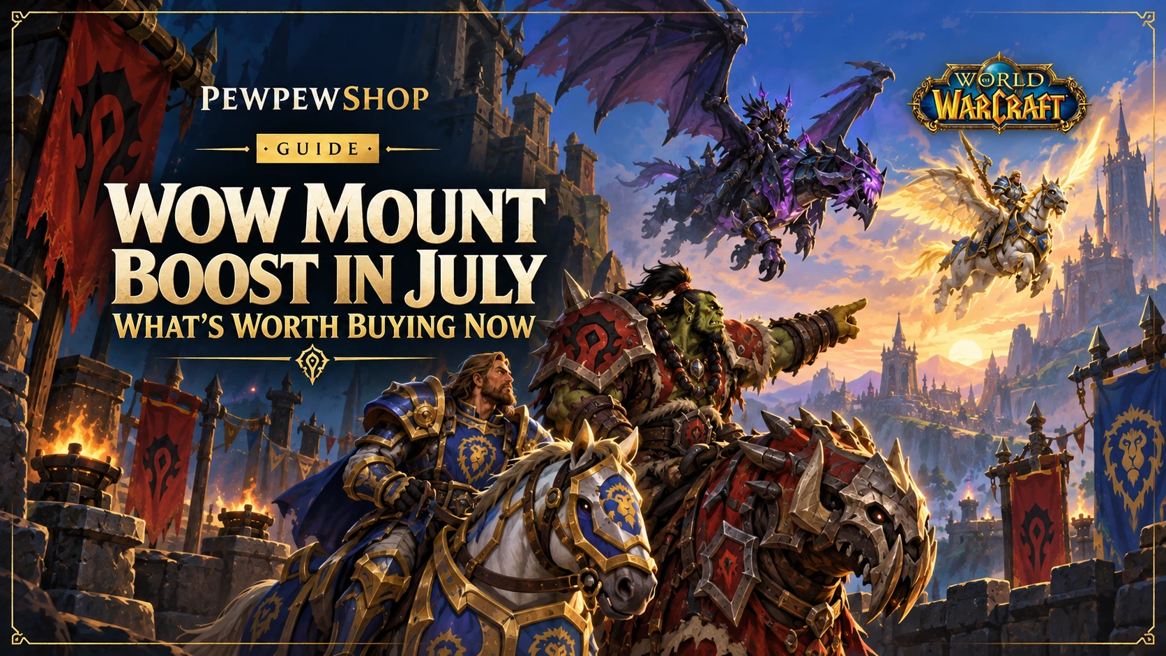 WoW Mount Boost in July: What's Worth Buying Now — PEWPEWSHOP boosting guide