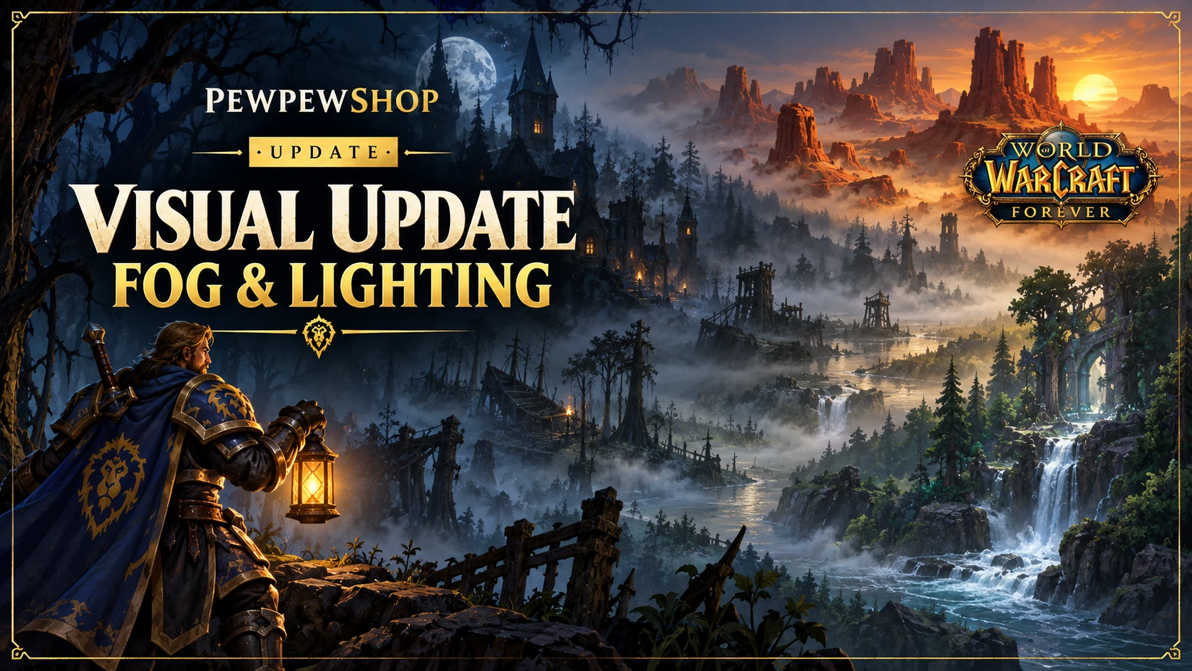 WoW: Forever Graphics — Fog, Lighting and Water Zone Changes — PEWPEWSHOP boosting guide