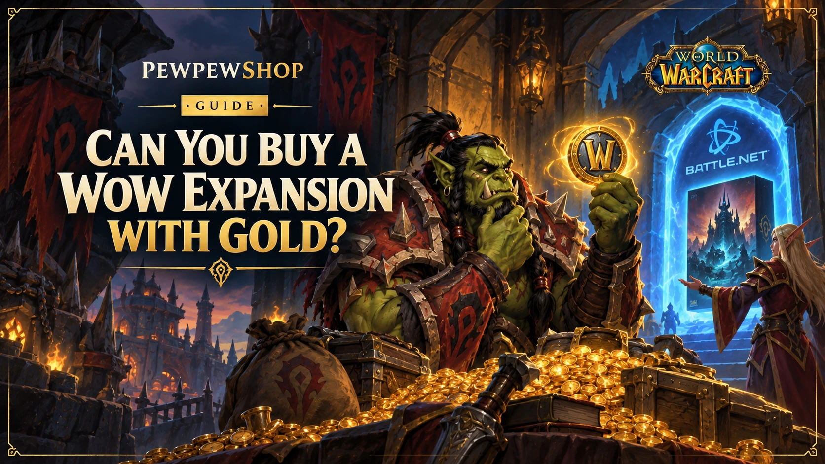 Can You Buy a WoW Expansion With Gold? — PEWPEWSHOP boosting guide