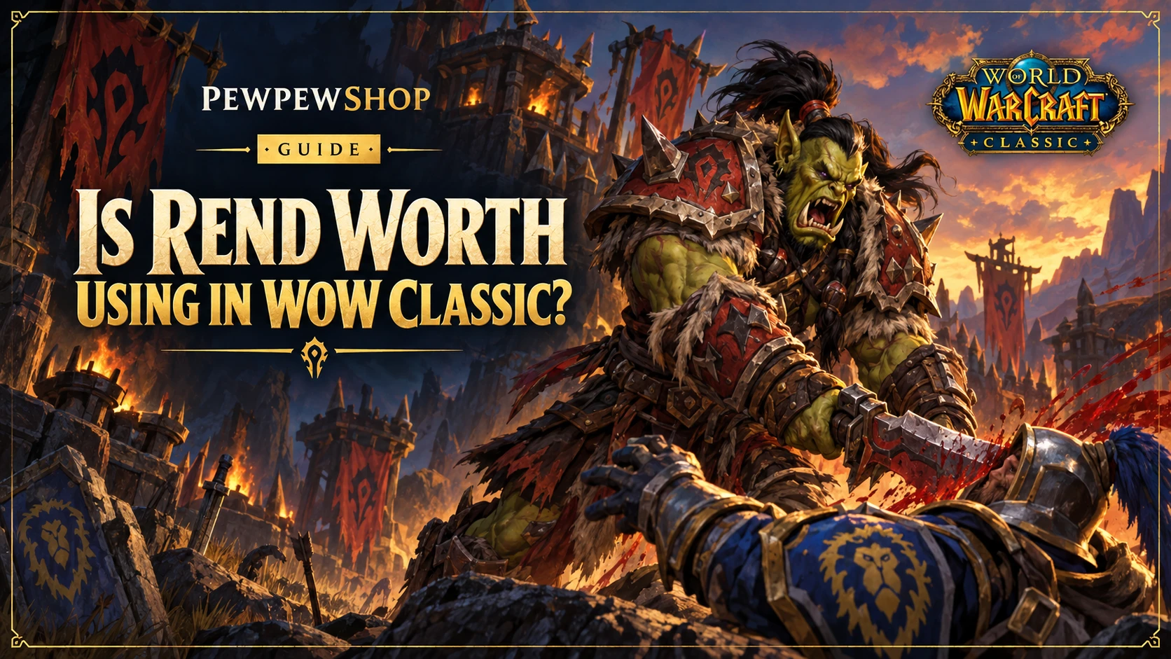 Is Rend Worth Using in WoW Classic? — PEWPEWSHOP boosting guide