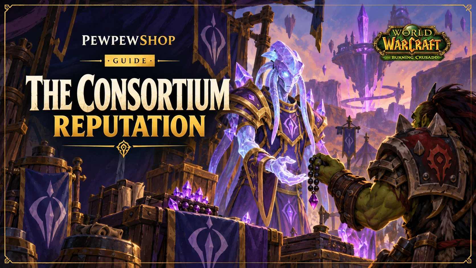 How to Get Consortium Reputation in TBC Anniversary — PEWPEWSHOP boosting guide