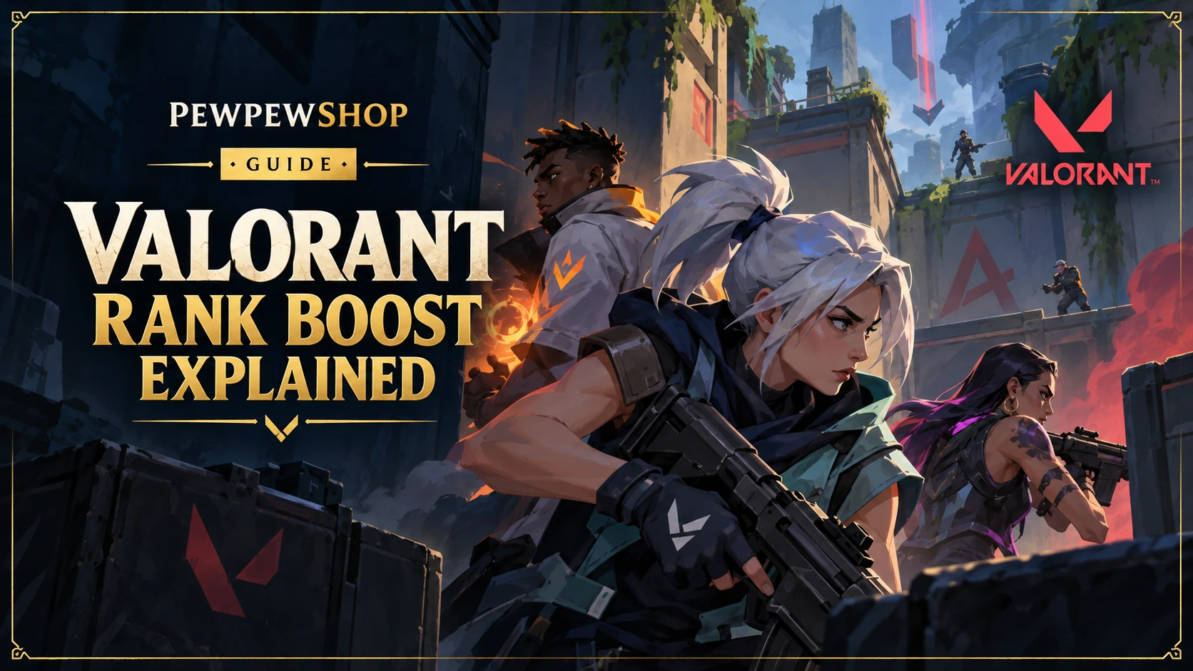 Valorant Rank Boost Explained: How a Silver-to-Diamond Carry Works in 2026 — PEWPEWSHOP boosting guide