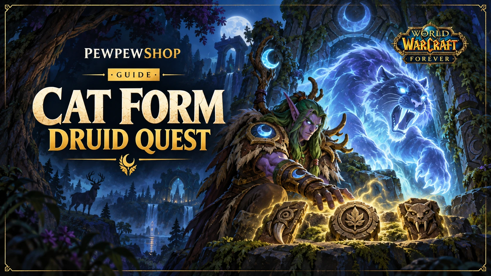 How to Get Cat Form in WoW: Forever: The Level 20 Druid Quest — PEWPEWSHOP boosting guide