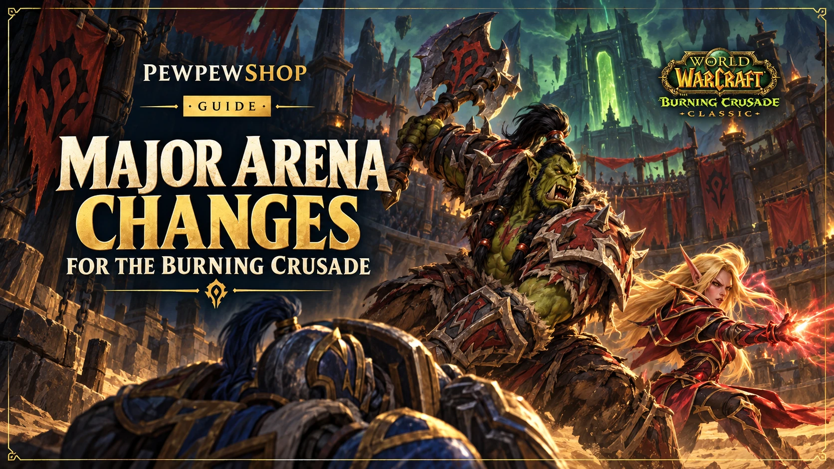 Burning Crusade Arena Anniversary Changes PvP