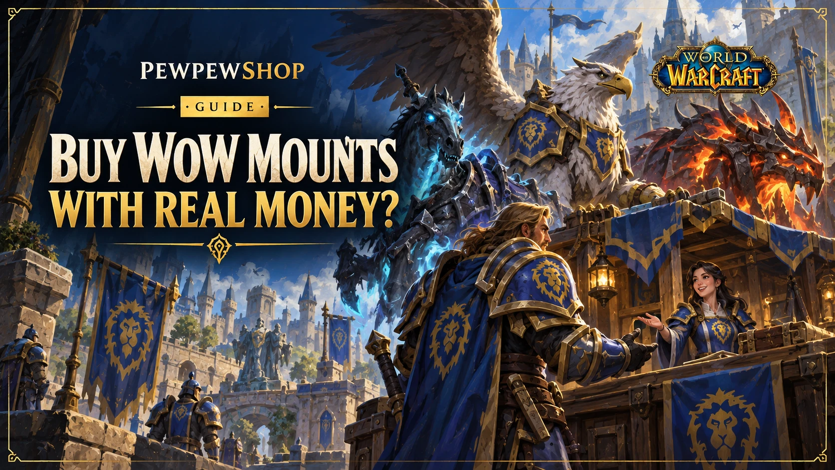 Can You Buy WoW Mounts With Real Money? What's Allowed — PEWPEWSHOP boosting guide