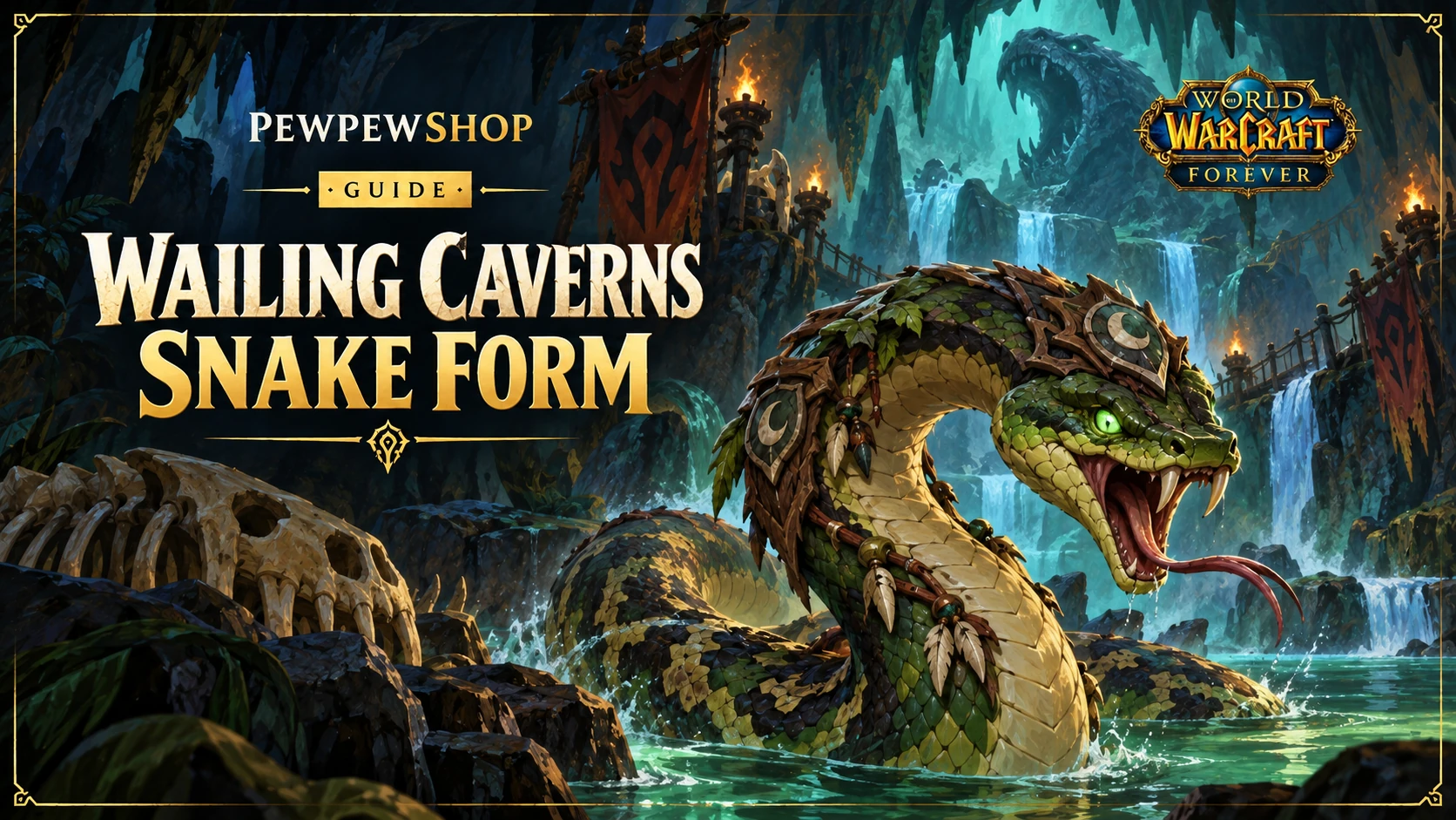 WoW Forever Wailing Caverns Set: The Hidden Druid Snake Form — PEWPEWSHOP boosting guide