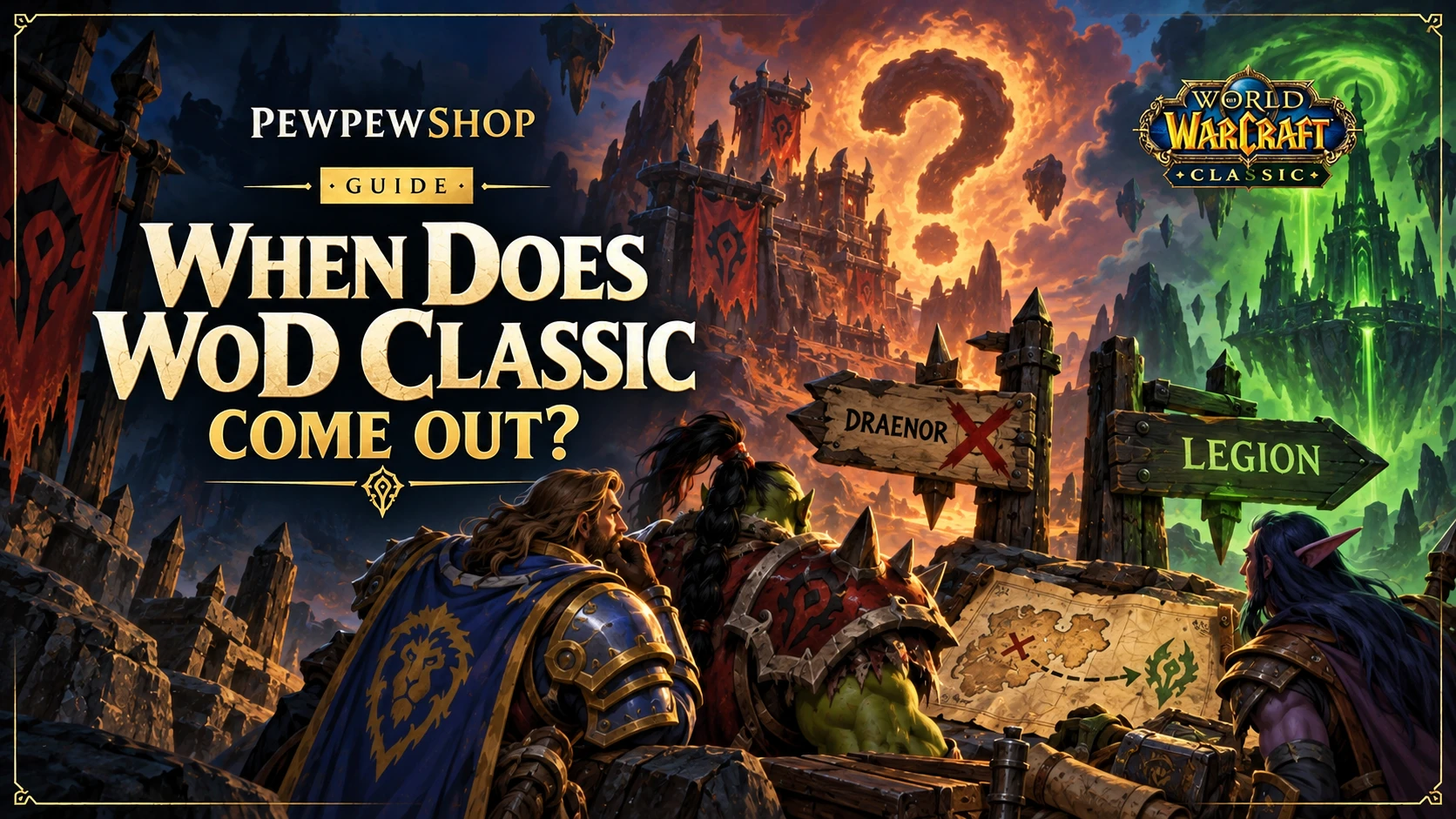 When Does WoW Classic Warlords of Draenor Come Out? — PEWPEWSHOP boosting guide