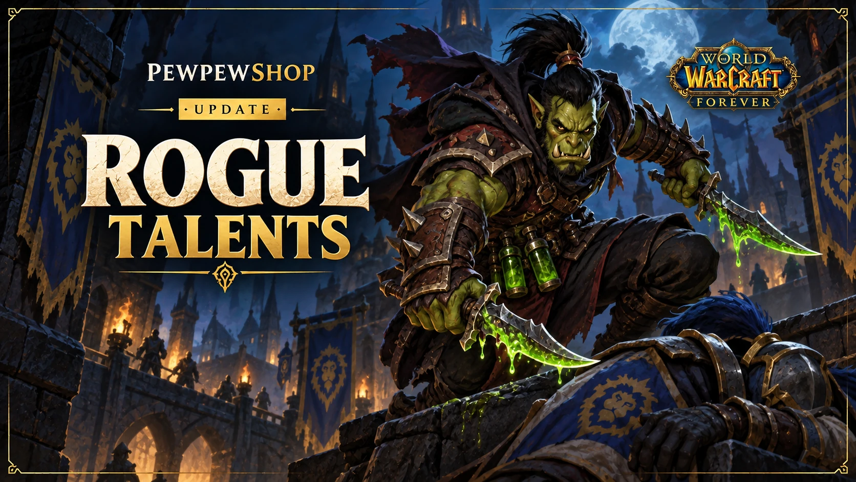 WoW: Forever Rogue Talents: Mutilate, Venom, Axes and Poisons — PEWPEWSHOP boosting guide