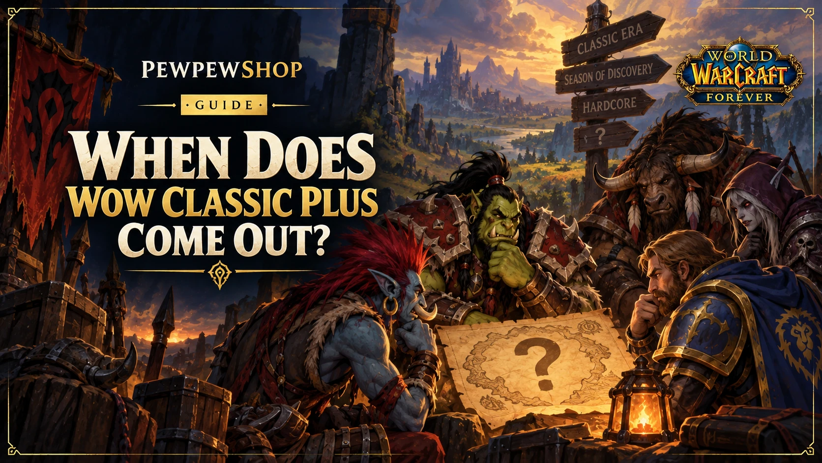 When Does WoW Classic Plus Come Out? — PEWPEWSHOP boosting guide