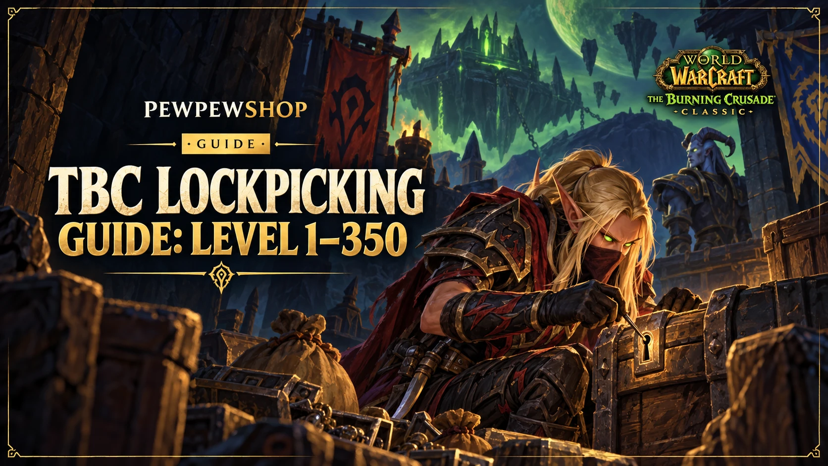 TBC Lockpicking Guide: Level 1–350 Fast — PEWPEWSHOP boosting guide