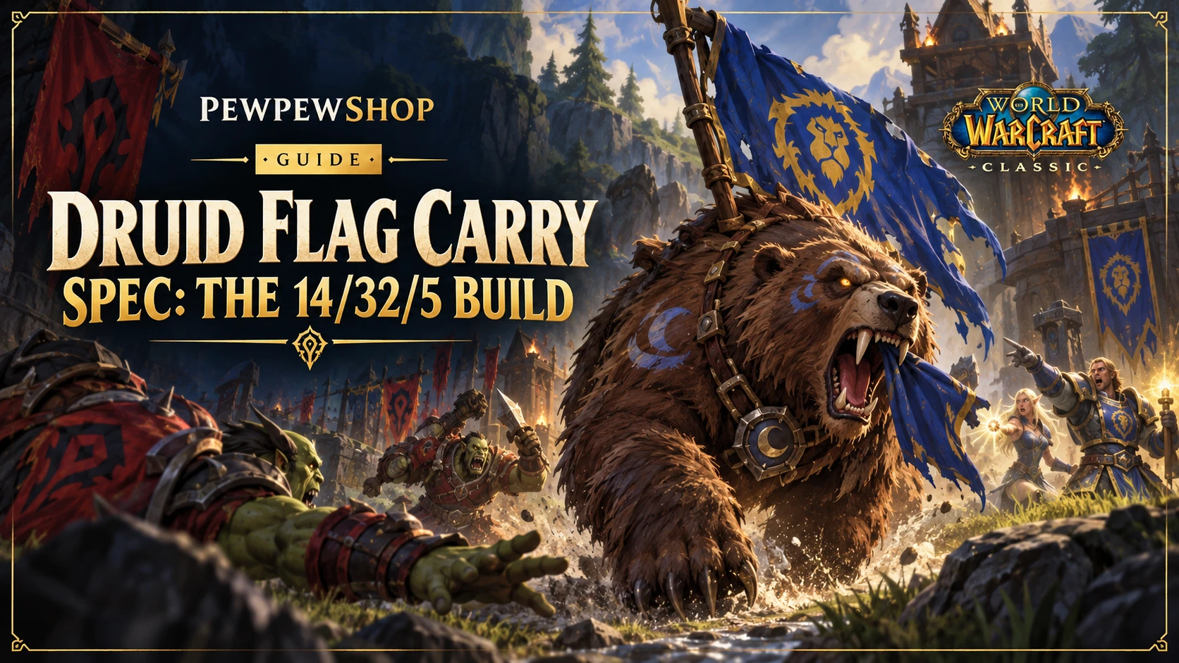WoW Classic Druid Flag Carry Spec: The 14/32/5 Build — PEWPEWSHOP boosting guide