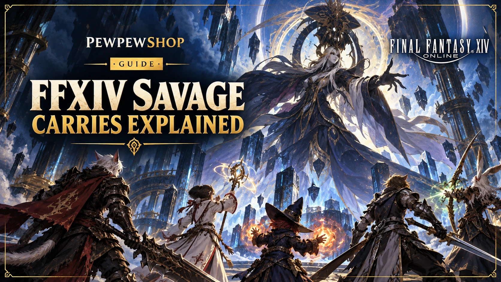 FFXIV Savage Raid Carries Explained: Clears, Loot and Reclears — PEWPEWSHOP boosting guide