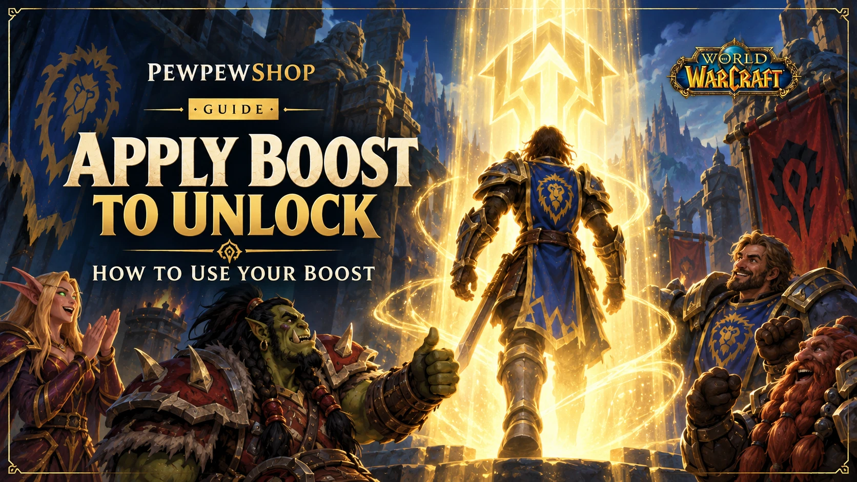 WoW Apply Boost to Unlock: How to Use Your Boost — PEWPEWSHOP boosting guide