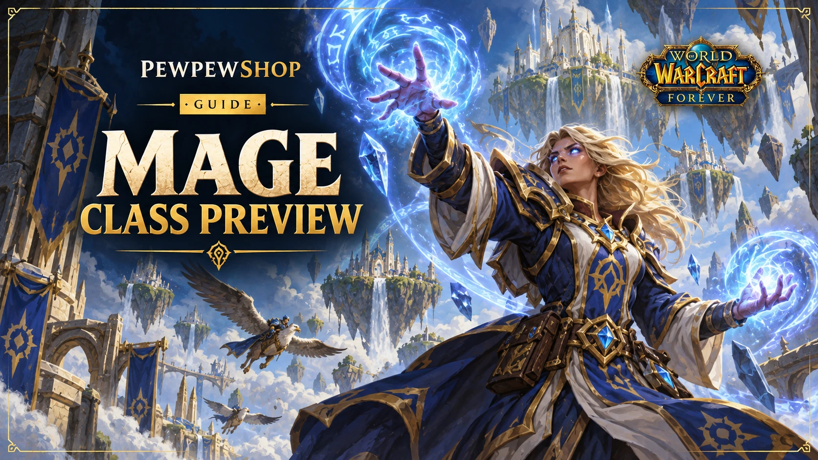 Mage in WoW: Forever — Skyborne Mages, Class Revamp, Open Questions — PEWPEWSHOP boosting guide