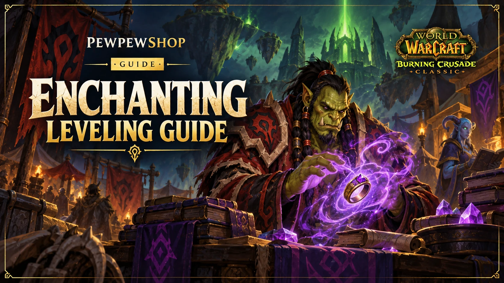 TBC Classic Enchanting leveling guide 1-375 with trainer locations and exclusive ring enchants