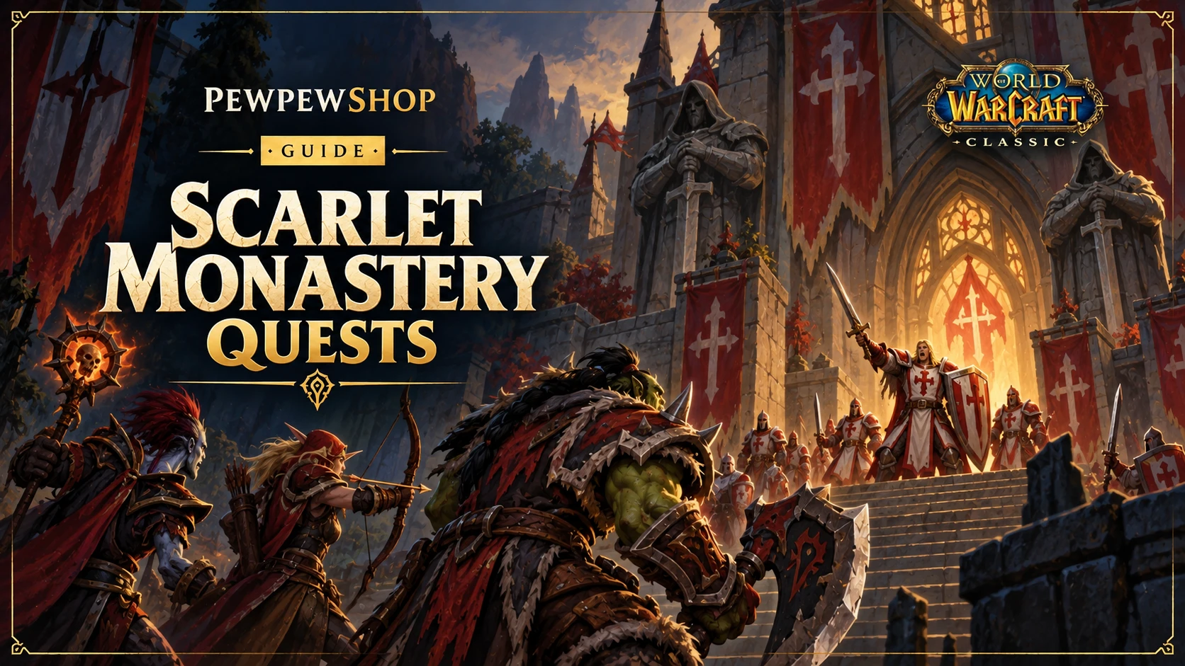 Scarlet Monastery Quests in WoW Classic (Full List) — PEWPEWSHOP boosting guide