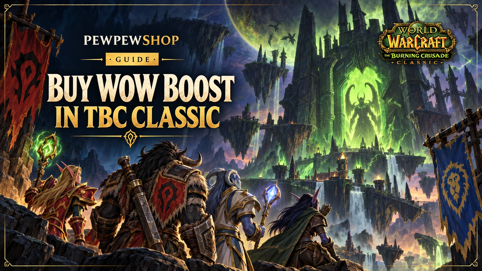 Buy WoW Boost in TBC Classic: What You Get & Cost — PEWPEWSHOP boosting guide