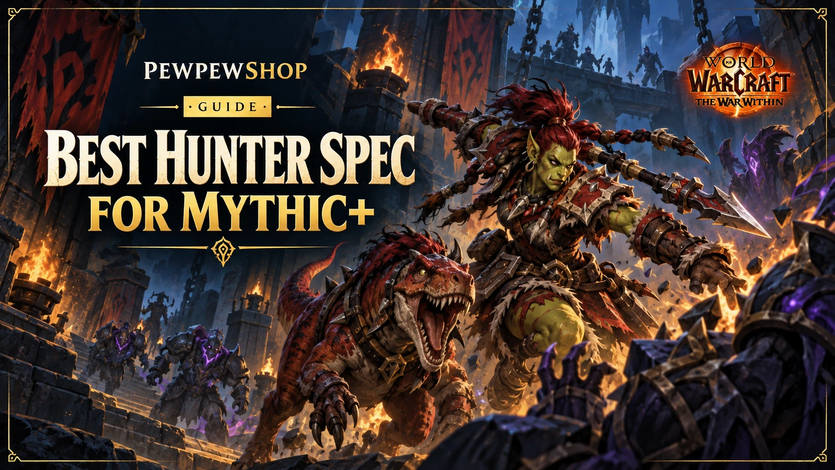 Best Hunter Spec for Mythic+ in The War Within Season 2 (and Why It's Survival) — PEWPEWSHOP boosting guide