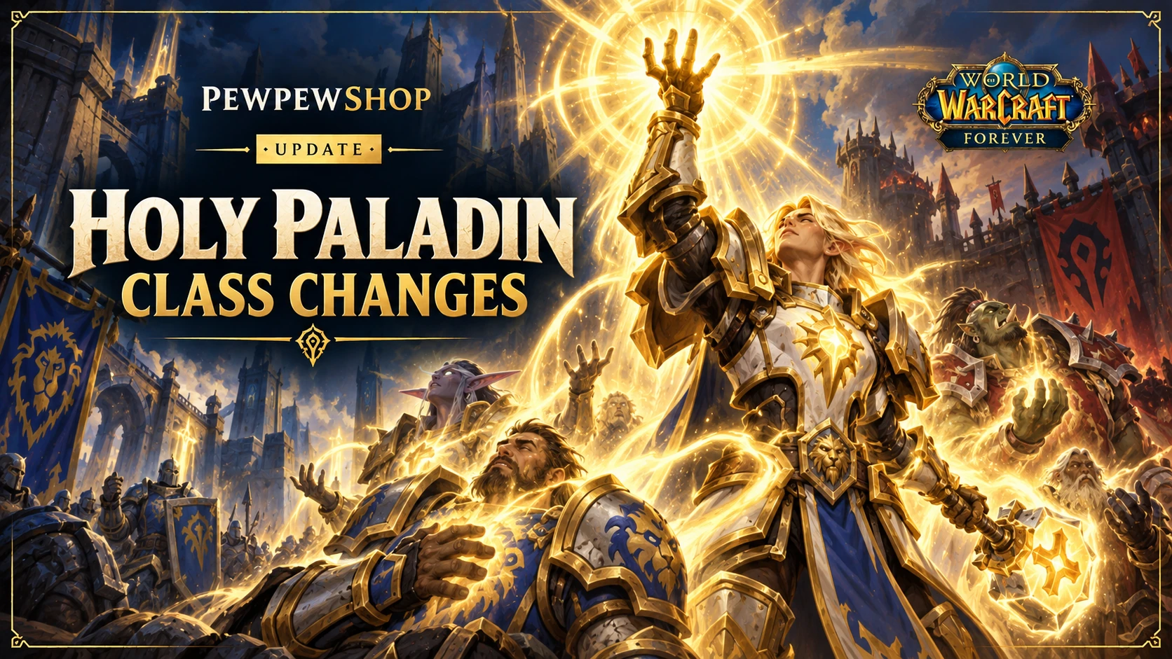WoW: Forever Holy Paladin Changes — What Blizzard Confirmed — PEWPEWSHOP boosting guide