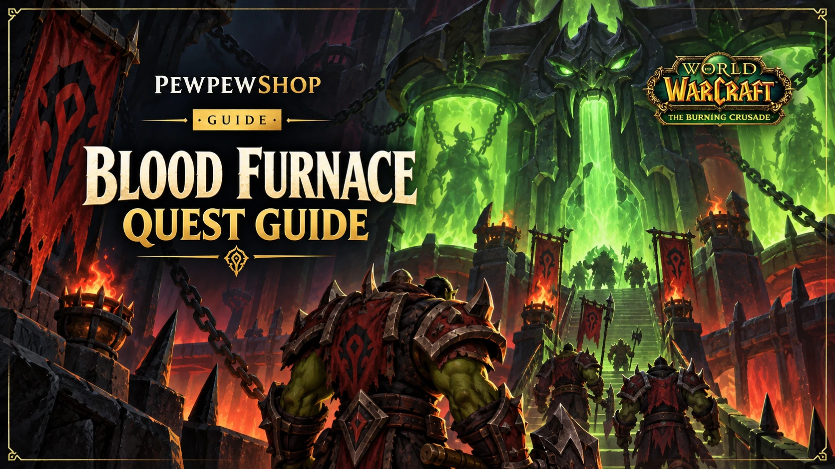 Blood Furnace Quests in TBC Anniversary: Full List and Givers — PEWPEWSHOP boosting guide