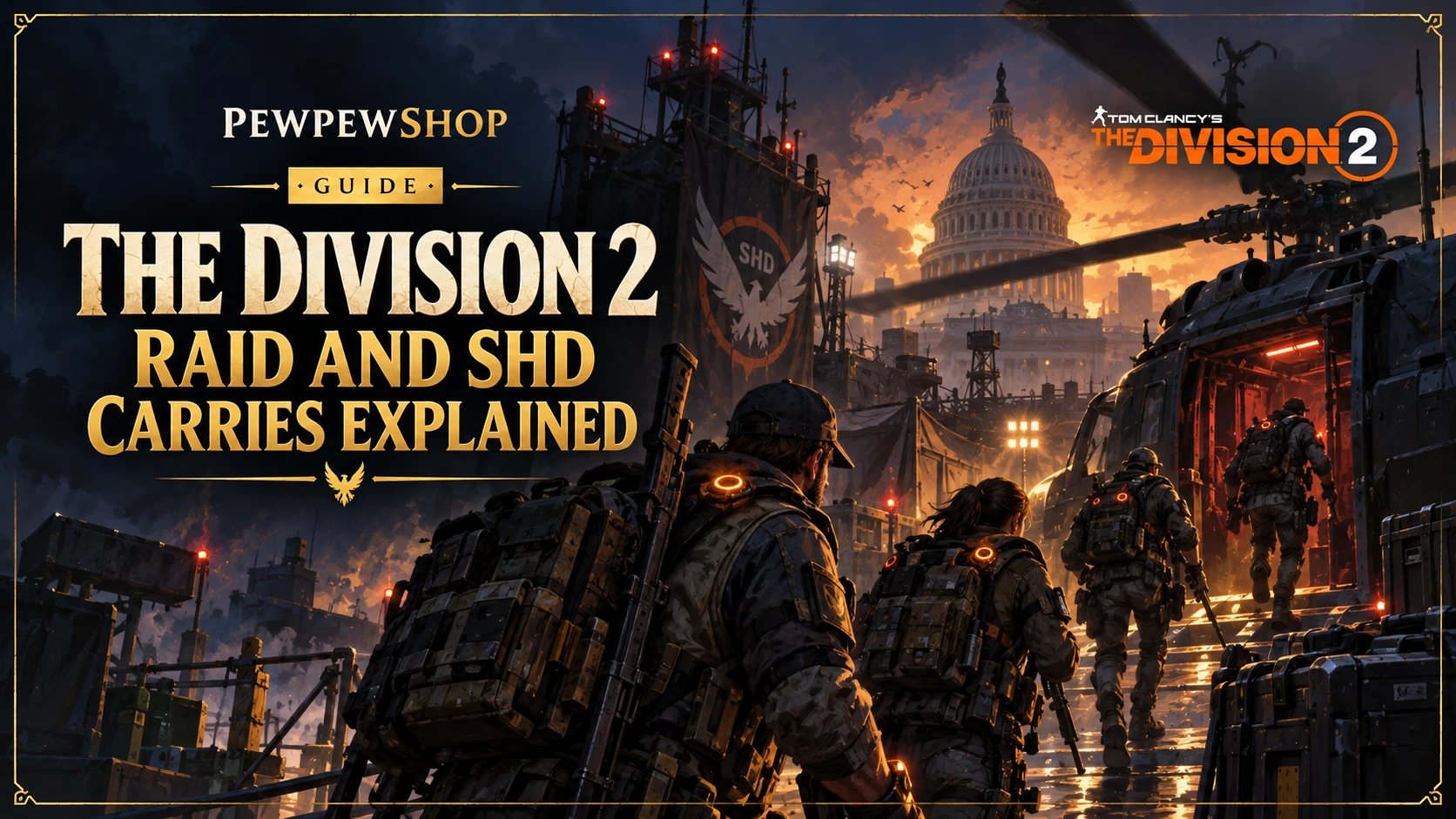 The Division 2: Dark Hours Raid Clears and SHD Leveling Carries Explained — PEWPEWSHOP boosting guide