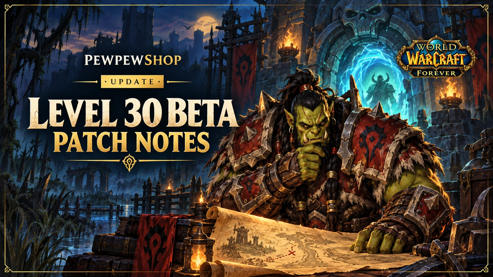 WoW: Forever Level 30 Beta Patch Notes (October 1) — PEWPEWSHOP boosting guide