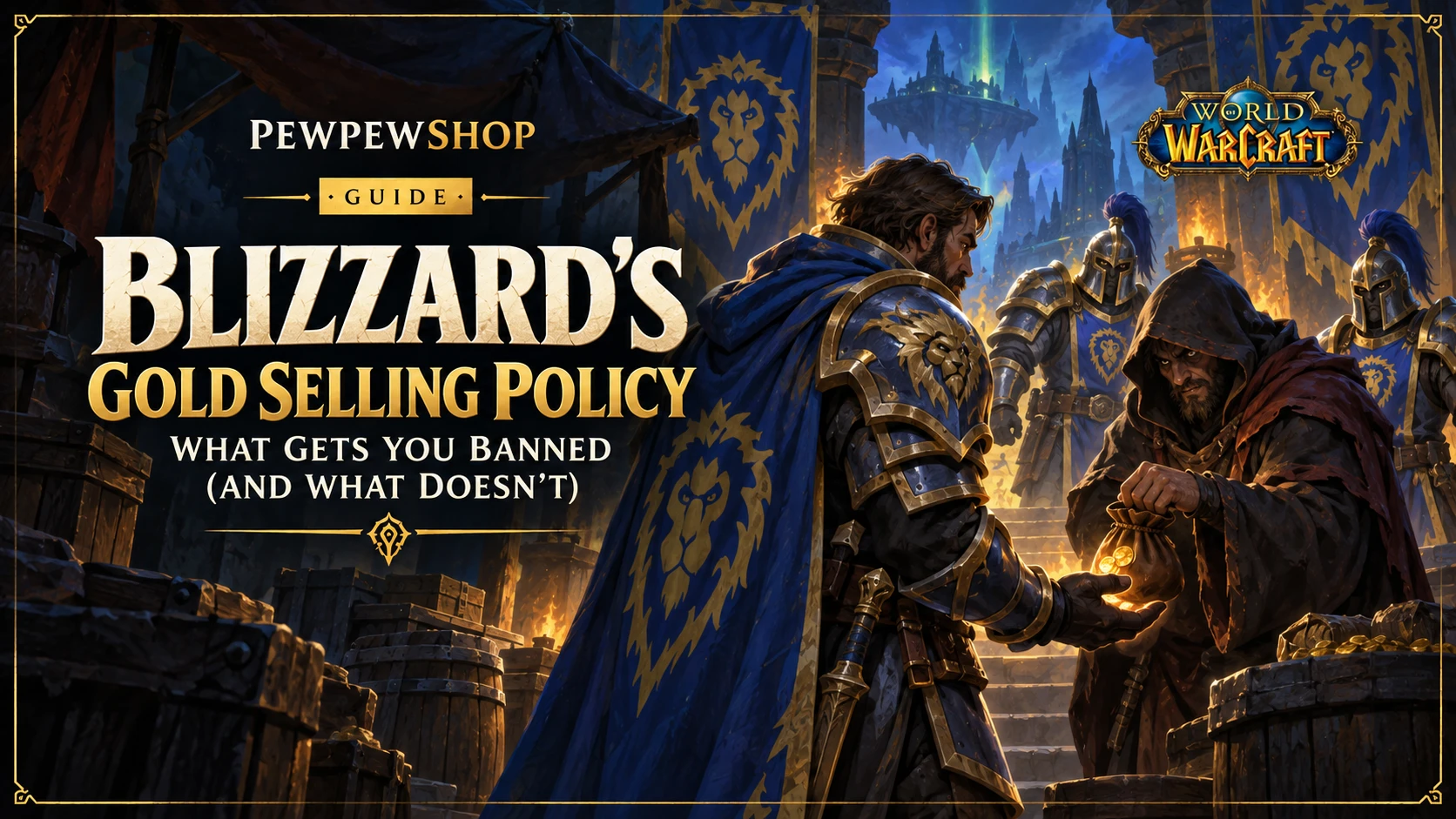 Blizzard's Gold Selling Policy: What Gets You Banned (And What Doesn't) — PEWPEWSHOP boosting guide