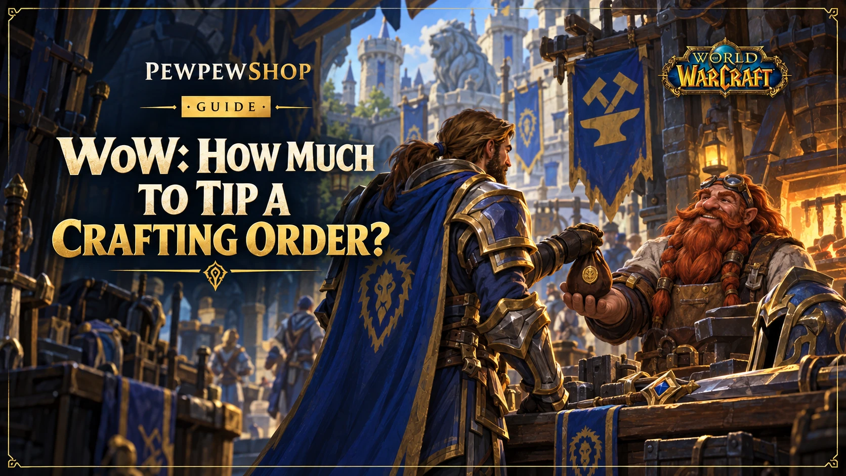 WoW: How Much to Tip a Crafting Order? — PEWPEWSHOP boosting guide