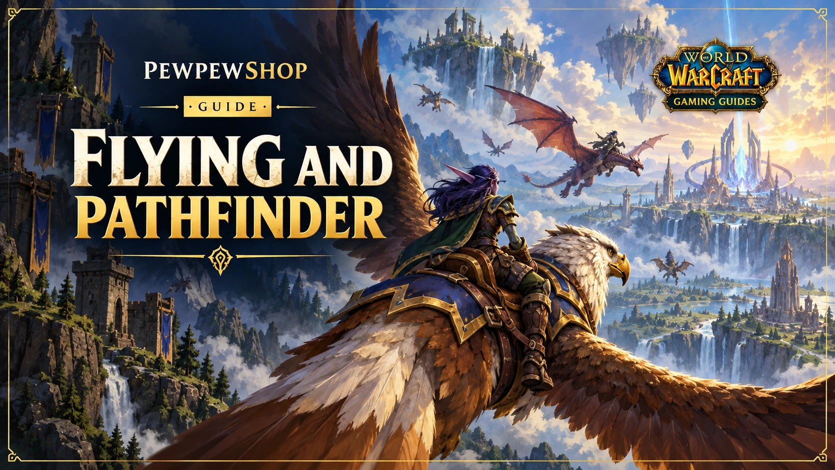 Flying and Pathfinder: Unlocking the Skies Each Expansion — PEWPEWSHOP boosting guide