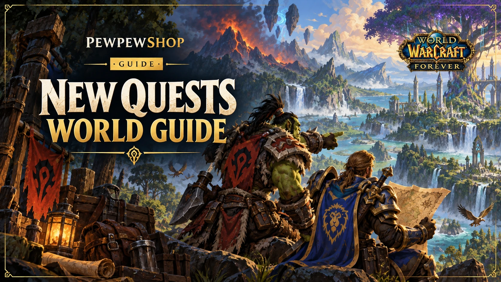 WoW: Forever 1,000+ New Quests — Where They Are and Who Gets Them — PEWPEWSHOP boosting guide