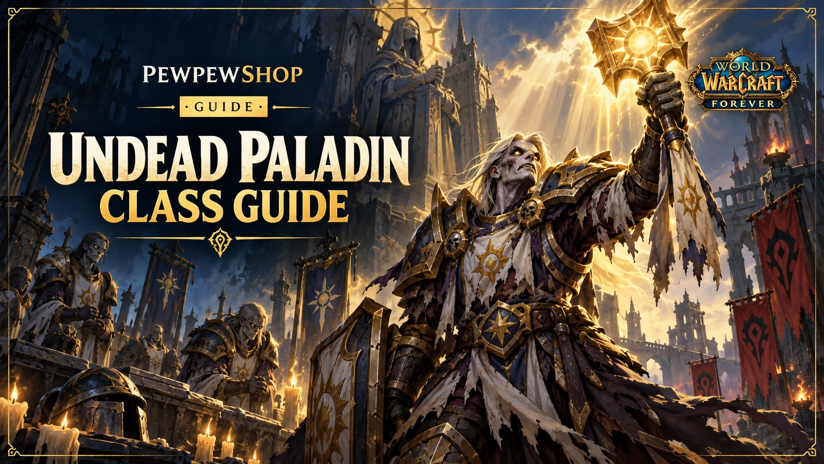 Undead Paladin in WoW: Forever — The Forsaken Paladin Explained — PEWPEWSHOP boosting guide