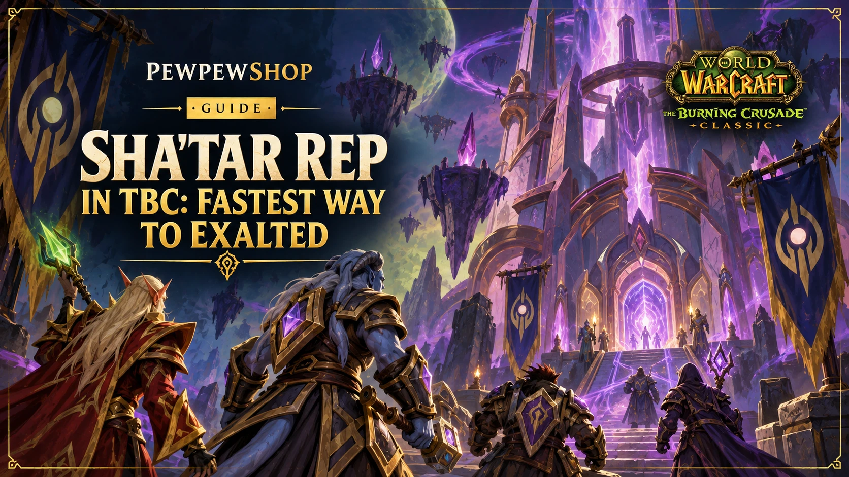 Sha'tar Rep in TBC: Fastest Way to Exalted — PEWPEWSHOP boosting guide