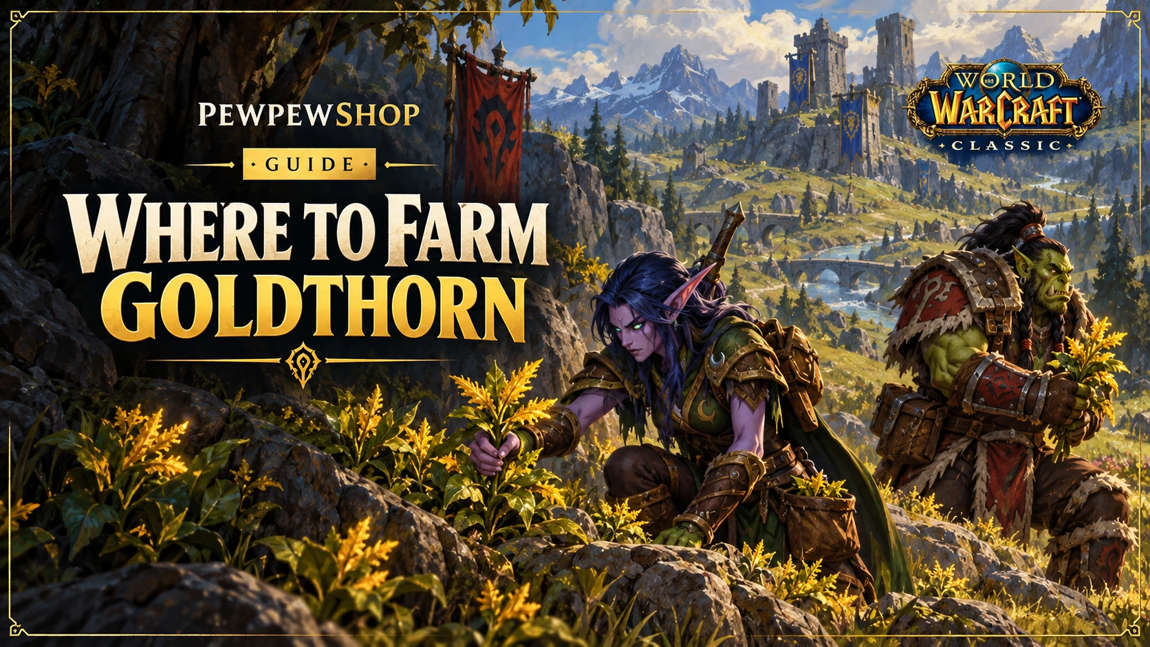 Where to Farm Goldthorn in WoW Classic: Best Zones and Route — PEWPEWSHOP boosting guide