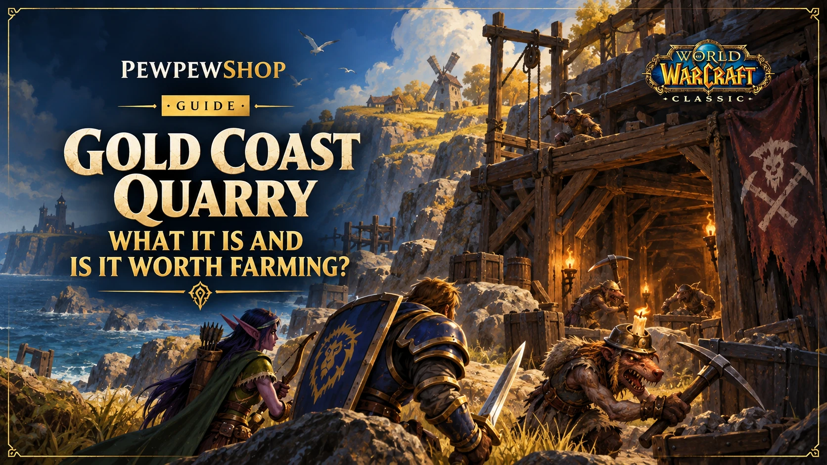 WoW Classic Gold Coast Quarry: What It Is and Is It Worth Farming? — PEWPEWSHOP boosting guide