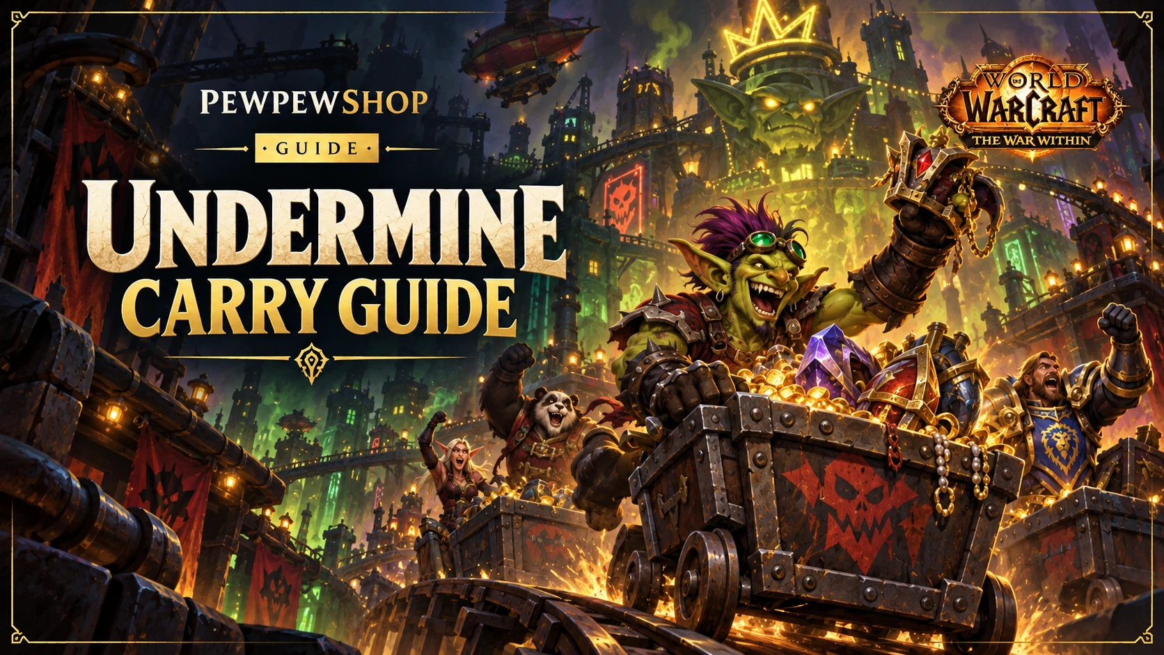 WoW Undermine Carry: What It Is and What Is Still Worth Running — PEWPEWSHOP boosting guide