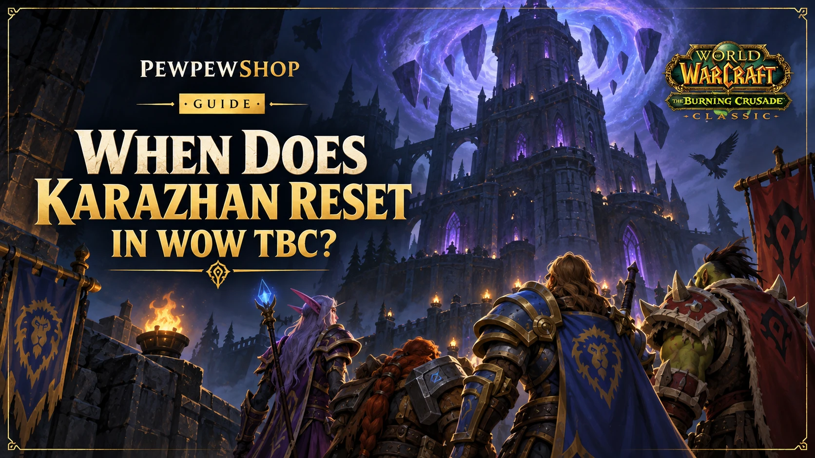 When Does Karazhan Reset in WoW TBC? — PEWPEWSHOP boosting guide