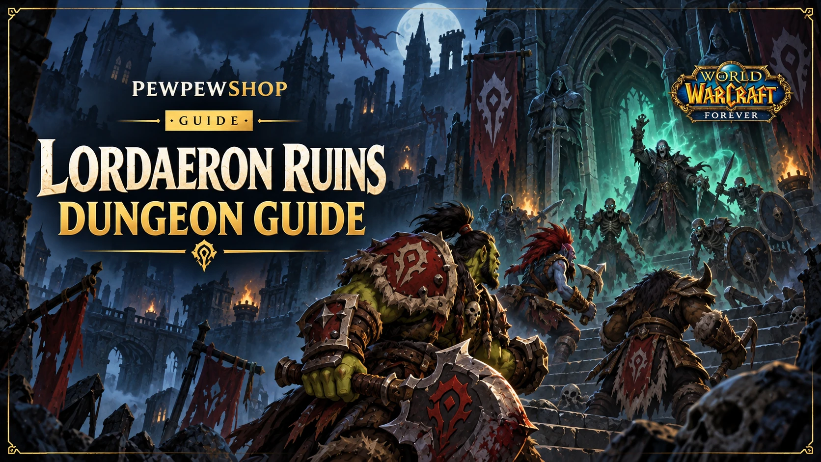 Ruins of Lordaeron Dungeon Boost in WoW: Forever (Levels 15–20) — PEWPEWSHOP boosting guide