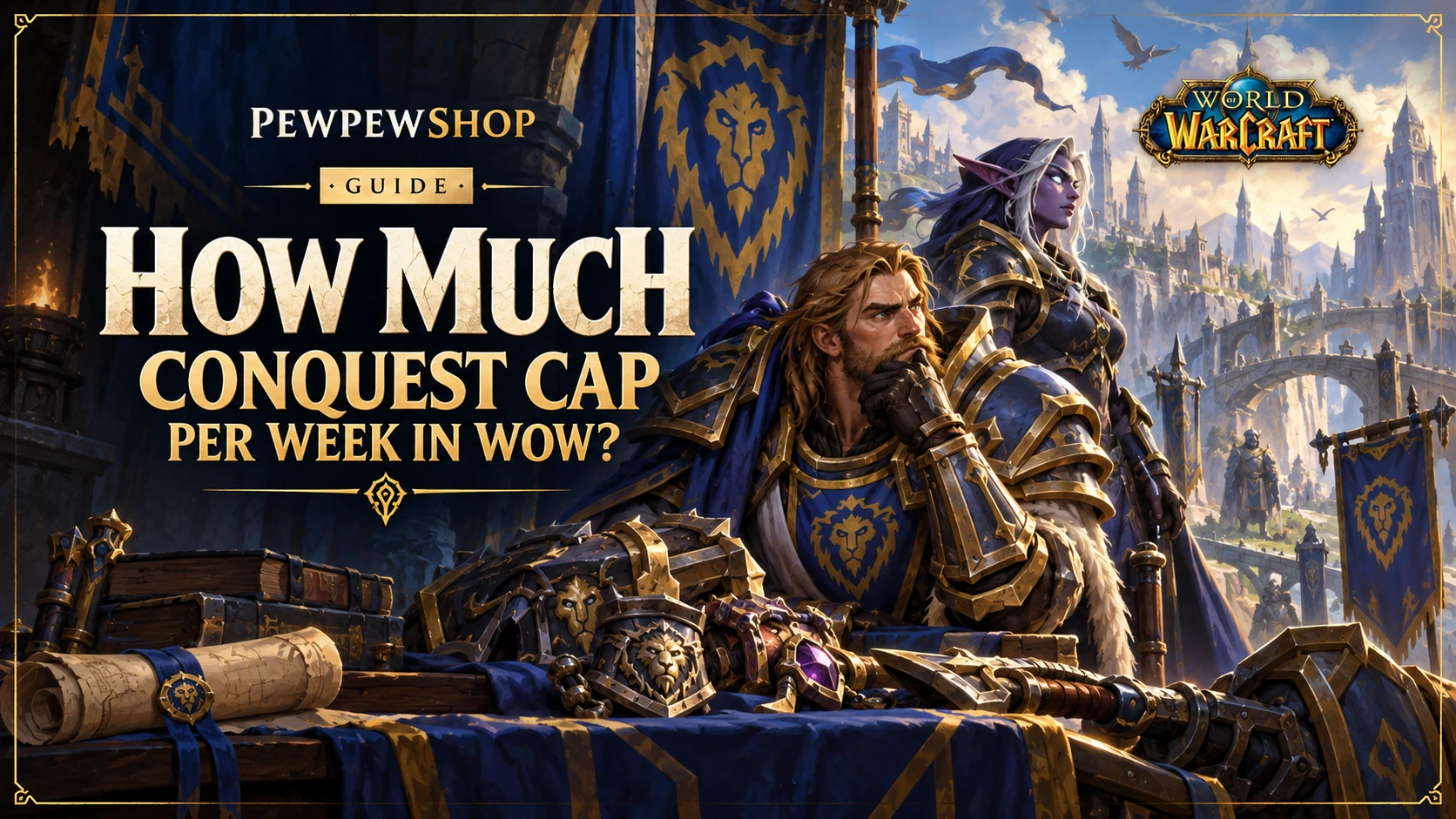 How Much Conquest Cap Per Week in WoW? — PEWPEWSHOP boosting guide